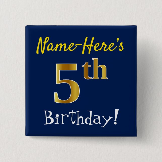 Blue, Faux Gold 5th Birthday, With Custom Name 15 Cm Square Badge (Front)