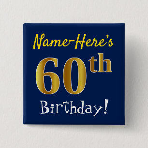 Blue, Faux Gold 60th Birthday, With Custom Name 15 Cm Square Badge