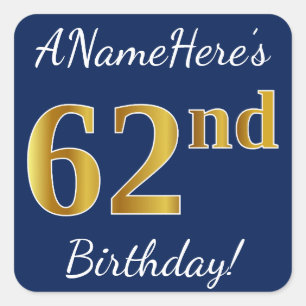 Blue, Faux Gold 62nd Birthday + Custom Name Square Sticker