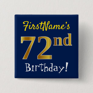 Blue, Faux Gold 72nd Birthday, With Custom Name 15 Cm Square Badge