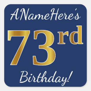 Blue, Faux Gold 73rd Birthday + Custom Name Square Sticker