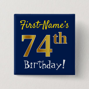 Blue, Faux Gold 74th Birthday, With Custom Name 15 Cm Square Badge
