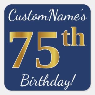 Blue, Faux Gold 75th Birthday + Custom Name Square Sticker