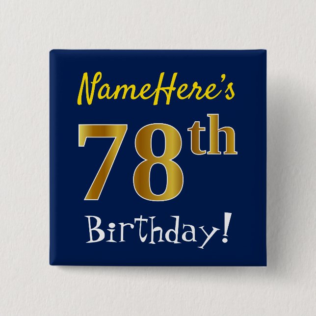 Blue, Faux Gold 78th Birthday, With Custom Name 15 Cm Square Badge (Front)