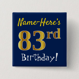 Blue, Faux Gold 83rd Birthday, With Custom Name 15 Cm Square Badge