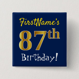 Blue, Faux Gold 87th Birthday, With Custom Name 15 Cm Square Badge