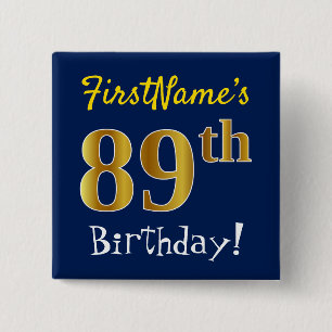 Blue, Faux Gold 89th Birthday, With Custom Name 15 Cm Square Badge