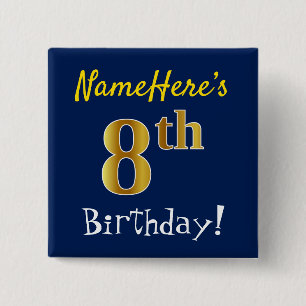 Blue, Faux Gold 8th Birthday, With Custom Name 15 Cm Square Badge