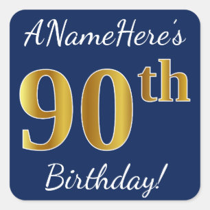 Blue, Faux Gold 90th Birthday + Custom Name Square Sticker