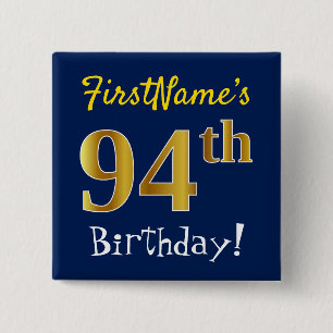 Blue, Faux Gold 94th Birthday, With Custom Name 15 Cm Square Badge
