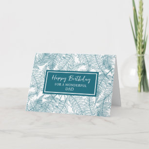 Blue Ferns Dad Birthday Card