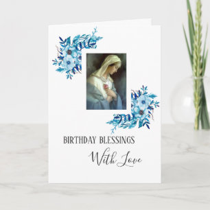 Blue Floral   Birthday   Virgin Mother Mary Card