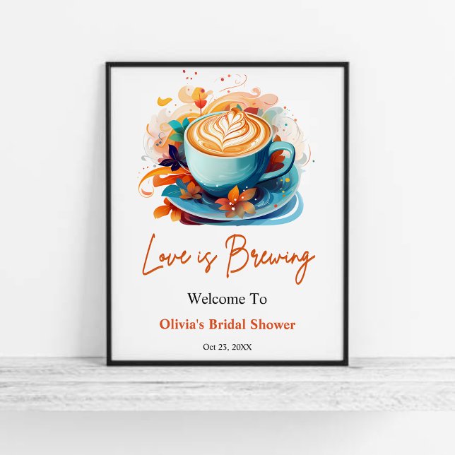 Blue Floral Love is Brewing Bridal Shower Welcome  Poster (Blue Floral Love is Brewing Coffee Bridal Shower Welcome Sign )