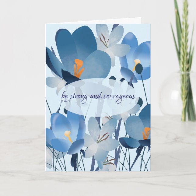 Blue Floral Stay Strong & Courageous Card (Front)