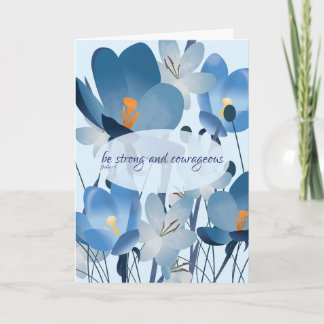 Blue Floral Stay Strong & Courageous Card