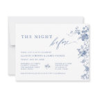 Blue Floral The Night Before Rehearsal Dinner