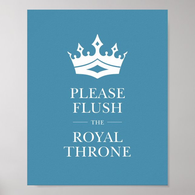 Blue Flush The Royal Throne Funny Bathroom Sign (Front)