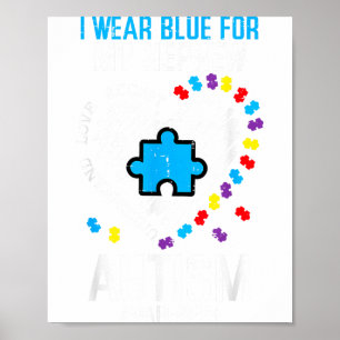 Blue For Nephew Autism Awareness Family Aunt Uncle Poster
