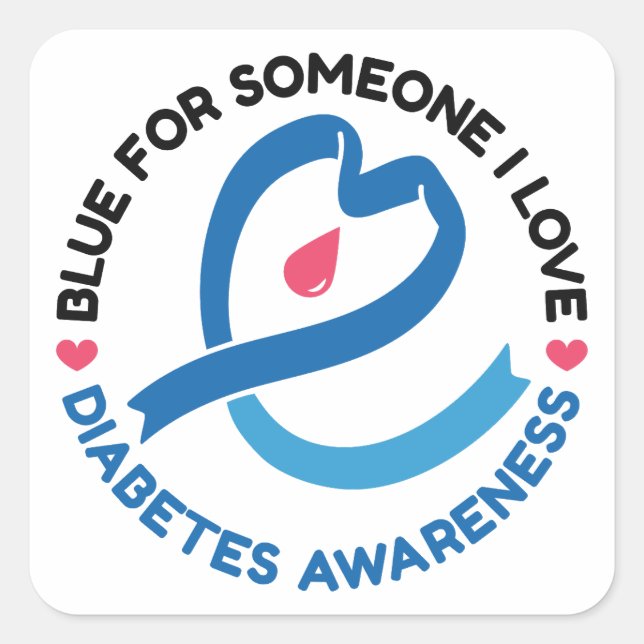 Blue for Someone I Love – Diabetes Awareness Square Sticker (Front)