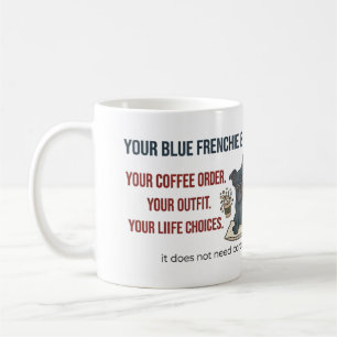 Blue French Bulldog Judging Funny Dog Mom Design Coffee Mug
