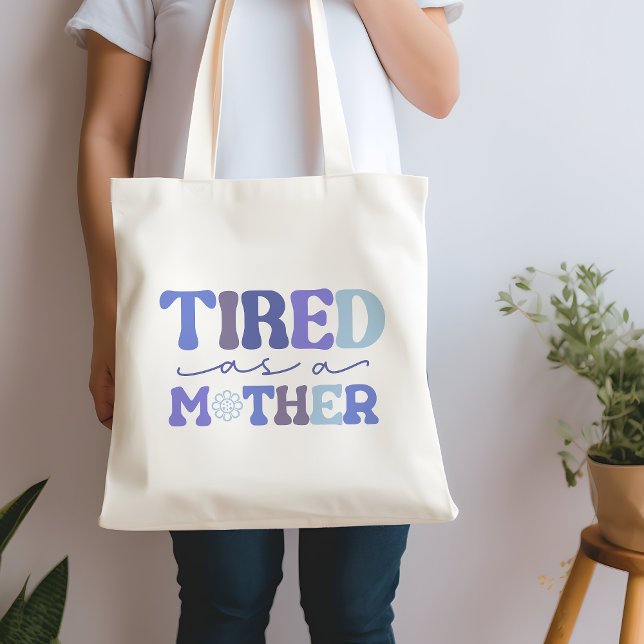Blue Funny Tired As A Mother Quote Tote Bag (Creator Uploaded)