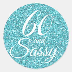 Blue Glitter 60 and Sassy 60th Birthday Classic Round Sticker