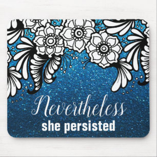Blue Glitter Boss Nevertheless She Persisted Mouse Mat