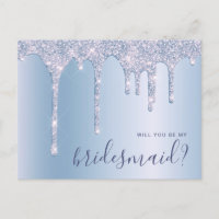 Blue glitter drips will you be my bridesmaid