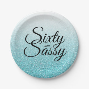 Blue Glitter Ombre 60 and Sassy 60th Birthday Paper Plate