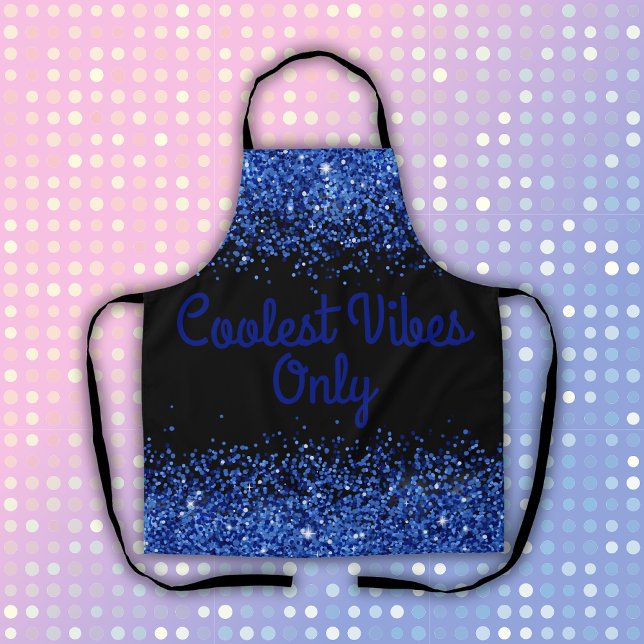 Blue Glitter & Text on Black- Coolest Vibes Only | Apron (Creator Uploaded)