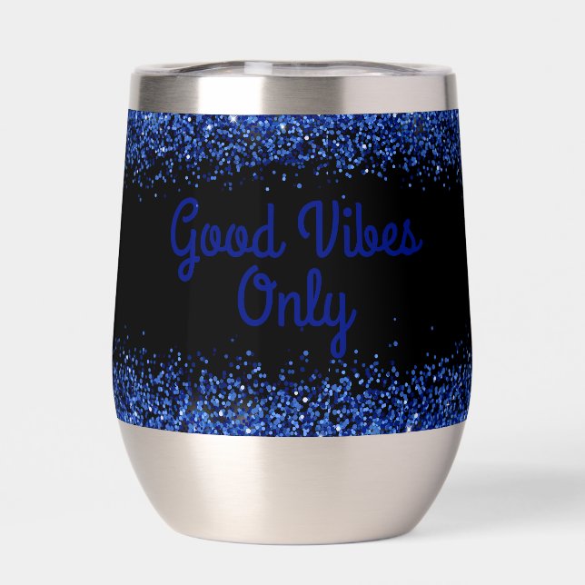 Blue Glitter & Text on Black- Good Vibes Only | (Back)
