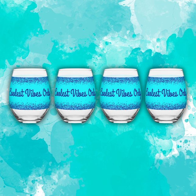 Blue Glitter & Text on Teal- Coolest Vibes Only | Stemless Wine Glass (Creator Uploaded)