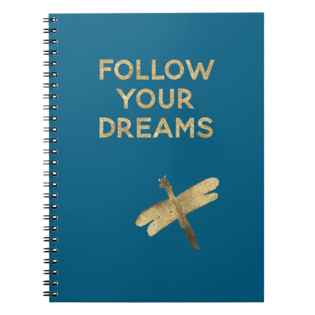 Blue Gold Follow Your Dreams Dragonfly Notebook (Front)