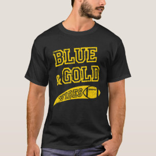 Blue & Gold Vibes Football Team Fan_1 T-Shirt