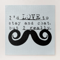 Blue Grey Black Funny Humor I Mustache