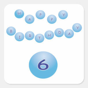 Blue Happy Birthday for Boy Age 6 Square Sticker