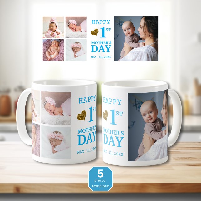 Blue Happy First Mother's Day  5 Photo Collage    Coffee Mug (Blue Happy First Mother's Day 5 Photo Collage Coffee Mug
)