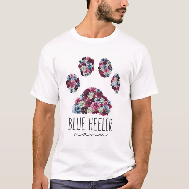 Blue Heeler Mama Floral Paw Australian Cattle Dog T-Shirt (Front)