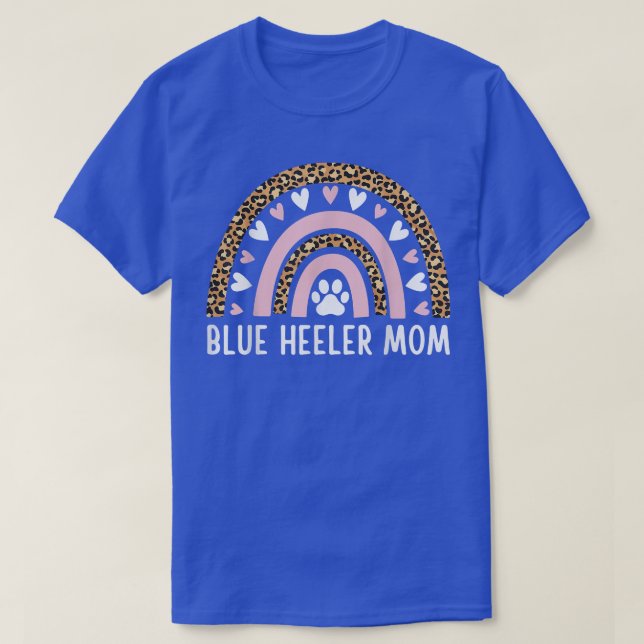 Blue Heeler Mum Mama Australian Cattle Dog Rainbow T-Shirt (Design Front)