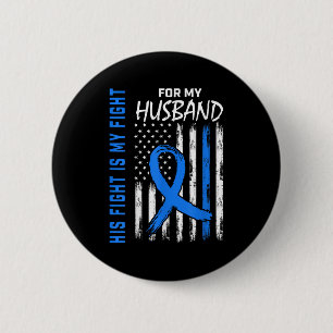Blue His Fight Is My Fight Diabetes Awareness Shir 6 Cm Round Badge