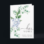 Blue Hydrangea Floral Her Vows Wedding Card<br><div class="desc">The Ferras wedding vow card features a timeless blue hydrangea watercolor floral design and modern fonts. The script heading is an image that cannot be edited. All of the other text is fully editable. For more advanced customisation of this design,  simply select the "Customise It" button above.</div>