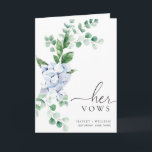 Blue Hydrangea Floral Her Vows Wedding Card<br><div class="desc">The Ferras wedding vow card features a timeless blue hydrangea watercolor floral design and modern fonts. The script heading is an image that cannot be edited. All of the other text is fully editable. For more advanced customisation of this design,  simply select the "Customise It" button above.</div>