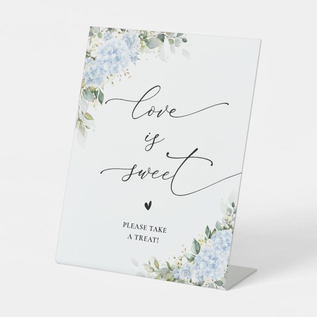 Blue Hydrangea Floral Love Is Sweet Sign (Front)