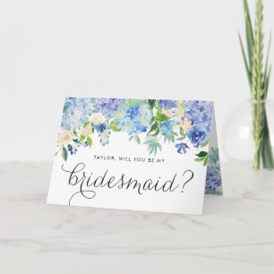 Blue Hydrangeas Floral Will You Be My Bridesmaid Card