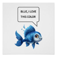 " Blue, I Love This colour" positive attitude quot