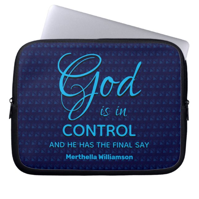 BLUE Inspirational Christian GOD IS IN CONTROL Laptop Sleeve (Front)
