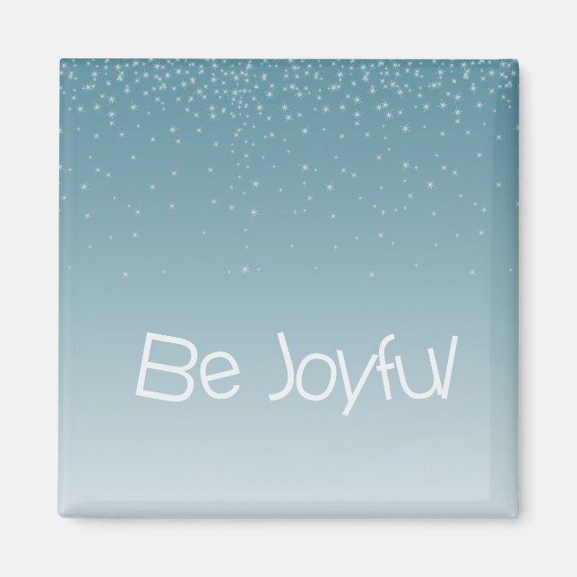 Blue Inspirational Quote Be Joyful Stars Magnet (Front)