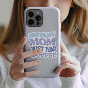 Blue Instant Mum Just Add Coffee Vinyl Sticker