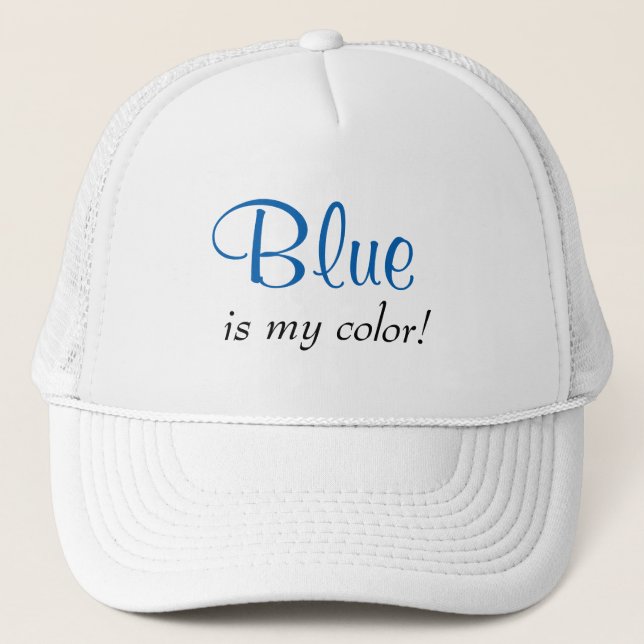 Blue Is My Colour Saying Cute Typography Girly Trucker Hat (Front)