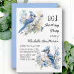 Blue Jay Bird Flowers Springtime 80th Birthday Invitation<br><div class="desc">80th birthday party invitation with paintings of beautiful Blue Jays sitting among blossoms in the branches of a tree. Contact me for assistance with your customisations or to request additional matching or coordinating Zazzle products for your celebration.</div>
